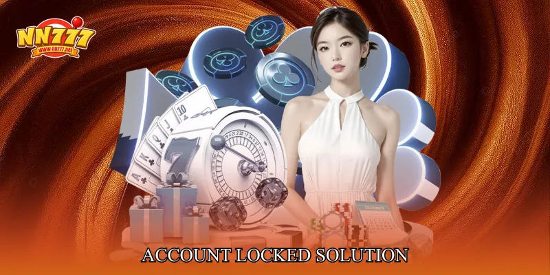 Account Locked Solution