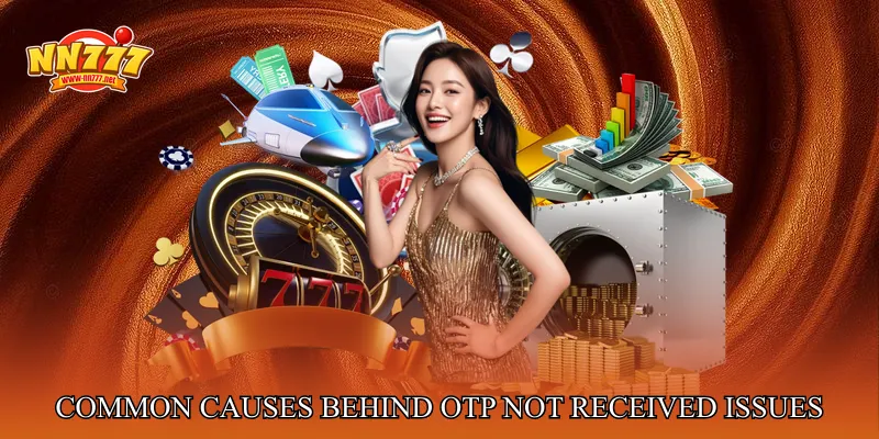 Common Causes Behind OTP Not Received Issues