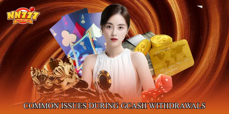 Common Issues During GCash Withdrawals