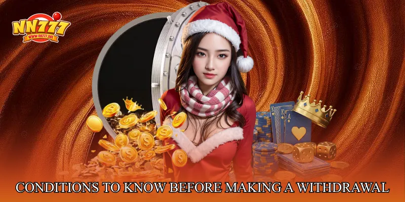 Conditions To Know Before Making a Withdrawal