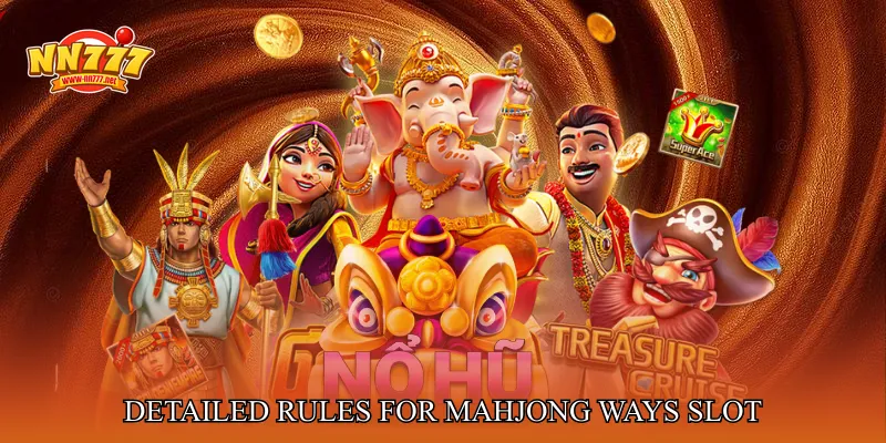Detailed Rules For Mahjong Ways Slot