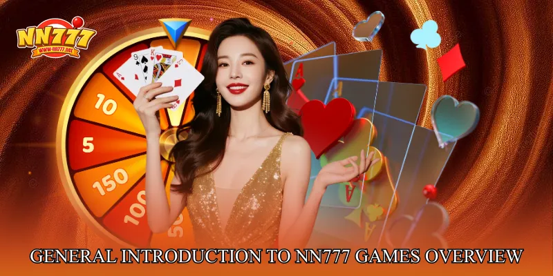 General Introduction To NN777 Games Overview