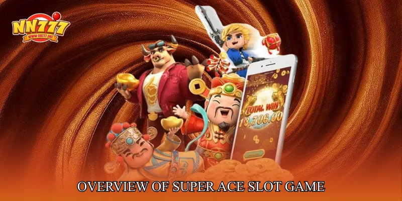 Overview Of Super Ace Slot Game