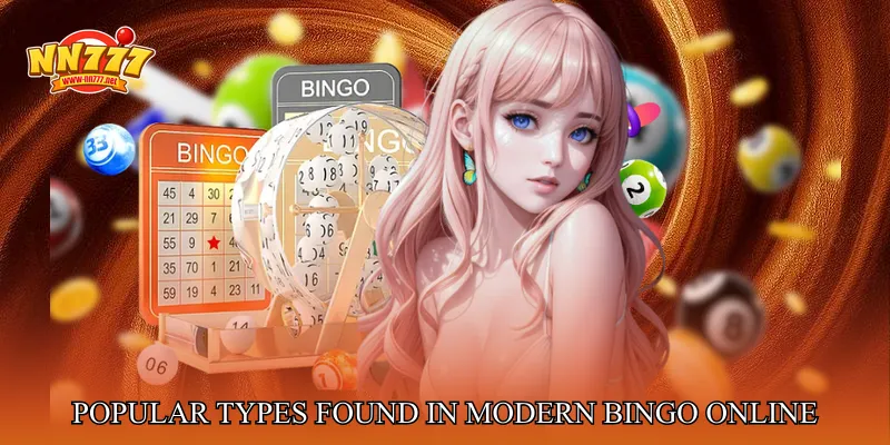 Popular Types Found In Modern Bingo Online Platforms