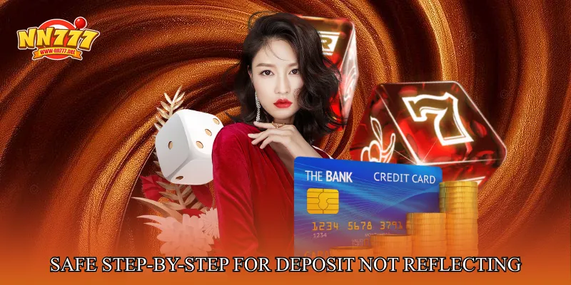 Safe Step-by-Step Guide For Deposit Not Reflecting Issues