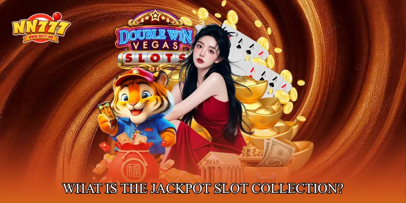 What Is the Jackpot Slot Collection?