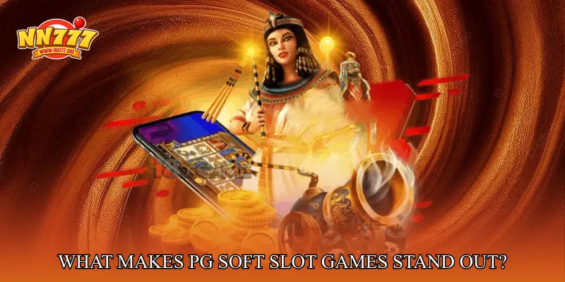 What Makes PG Soft Slot Games Stand Out?