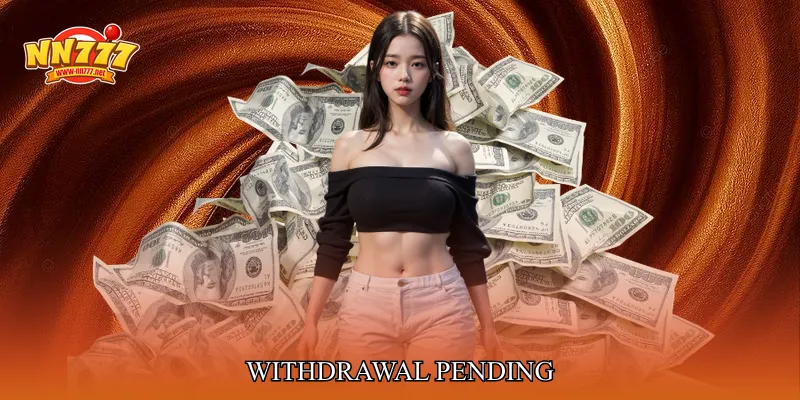 Withdrawal Pending